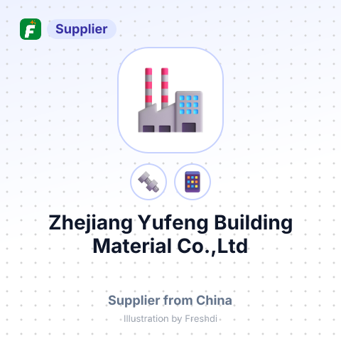 Zhejiang Yufeng Building Material Co.,Ltd – summary card, no photo uploaded yet