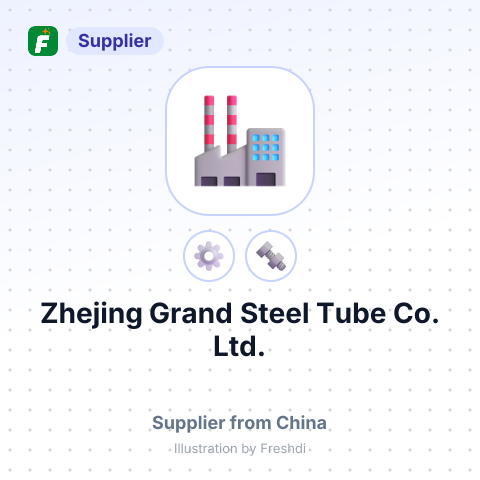 Zhejing Grand Steel Tube Co.,Ltd. – summary card, no photo uploaded yet