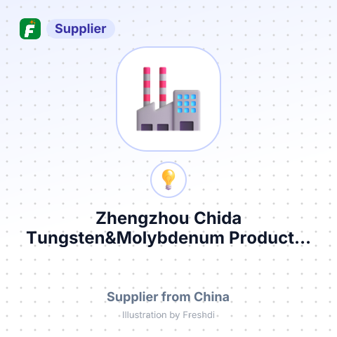 Zhengzhou Chida Tungsten&Molybdenum Product... – summary card, no photo uploaded yet