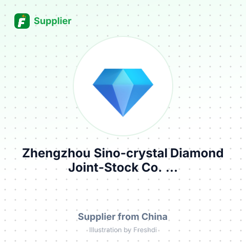 Zhengzhou Sino-crystal Diamond Joint-Stock Co.,... – summary card, no photo uploaded yet