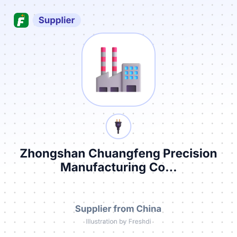 Zhongshan Chuangfeng Precision Manufacturing Co... – summary card, no photo uploaded yet