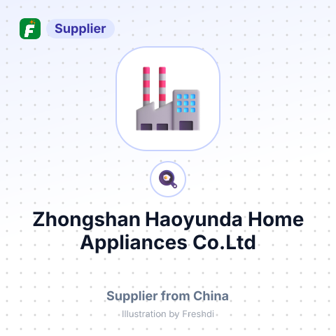 Zhongshan Haoyunda Home Appliances Co.Ltd – summary card, no photo uploaded yet