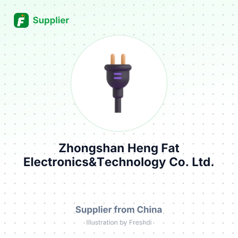 Zhongshan Heng Fat Electronics&Technology Co., Ltd. – summary card, no photo uploaded yet