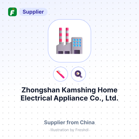 Zhongshan Kamshing Home Electrical Appliance Co., Ltd. – summary card, no photo uploaded yet