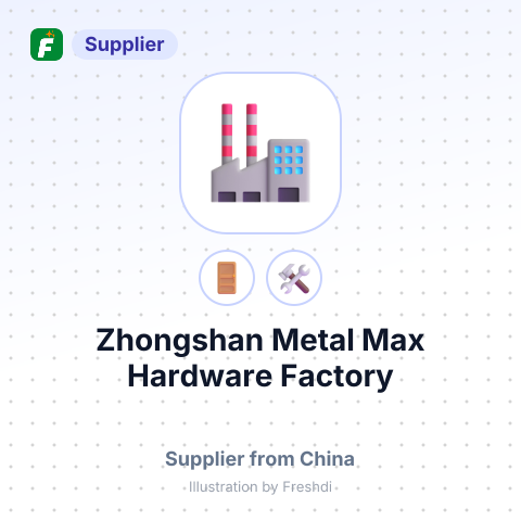 Zhongshan Metal Max Hardware Factory – summary card, no photo uploaded yet