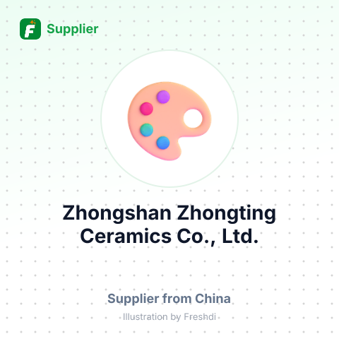 Zhongshan Zhongting Ceramics Co., Ltd. – summary card, no photo uploaded yet