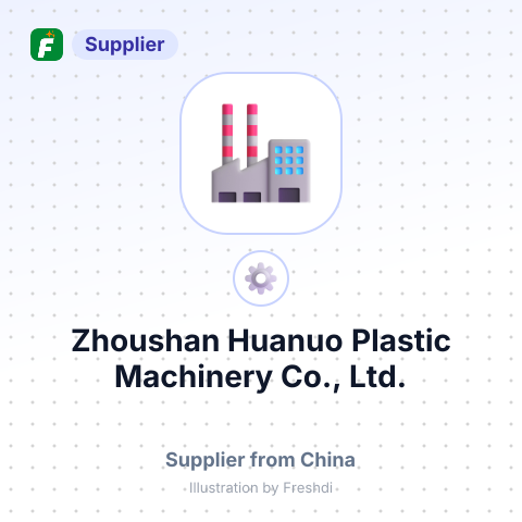 Zhoushan Huanuo Plastic Machinery Co., Ltd. – summary card, no photo uploaded yet