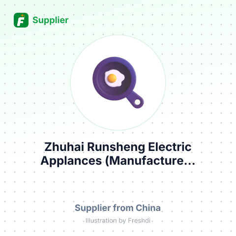 Zhuhai Runsheng Electric Applances (Manufacture... – summary card, no photo uploaded yet