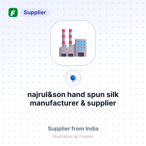 najrul&son hand spun silk manufacturer & supplier – summary card, no photo uploaded yet