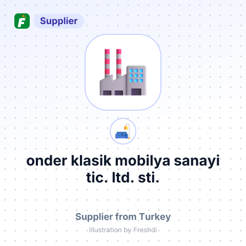onder klasik mobilya sanayi tic. ltd. sti. – summary card, no photo uploaded yet