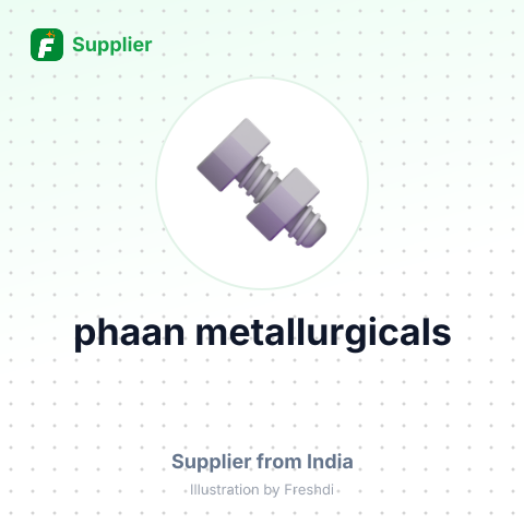 phaan metallurgicals – summary card, no photo uploaded yet