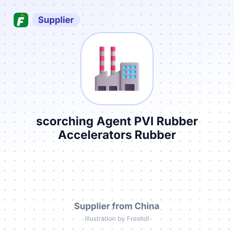 scorching Agent PVI, Rubber Accelerators, Rubber Anti – summary card, no photo uploaded yet