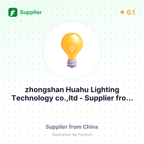 zhongshan Huahu Lighting Technology co.,ltd  – summary card, no photo uploaded yet