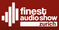 FINEST AUDIOSHOW ZURICH FINEST AUDIOSHOW ZURICH