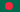 Bangladesh – country flag, buyer location, buyer card